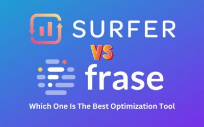 Surfer SEO vs Frase: Which One Is The Best Optimization Tool