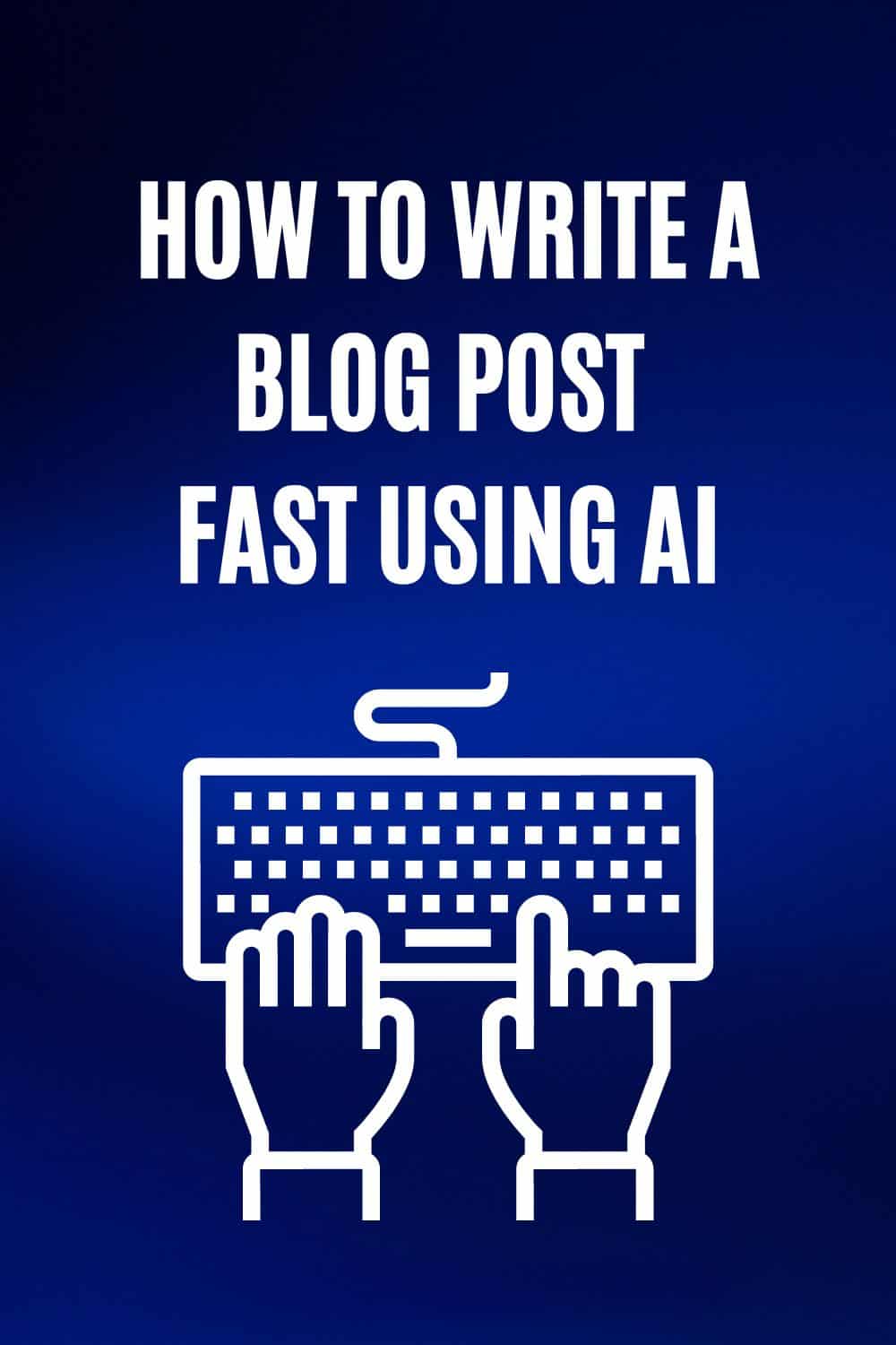 How To Write A Blog Post Faster Using AI: 15 Tips For Quicker Content ...
