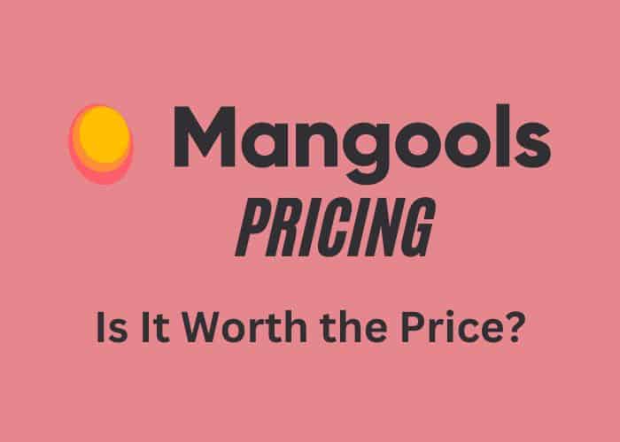 Mangools Pricing: Is It Worth the Price?